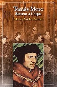 TOMAS MORO : RETORNO A UTOPIA | 9788428528115 | CASTILLO MARTINEZ, MARIA PALOMA (1937- ) | Galatea Llibres | Llibreria online de Reus, Tarragona | Comprar llibres en català i castellà online