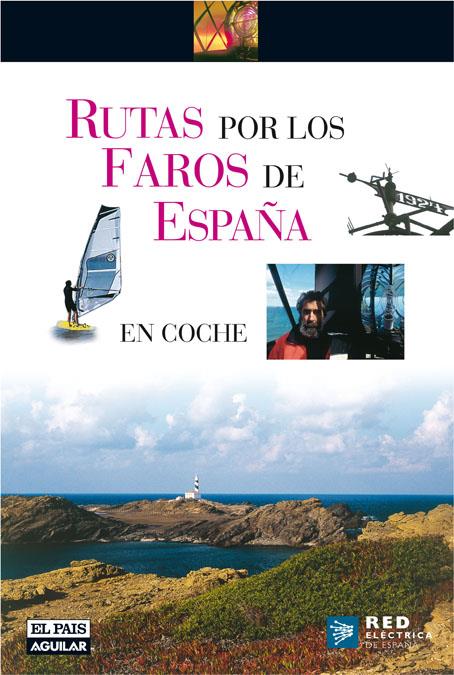 RUTAS POR LOS FAROS DE ESPAÑA | 9788403506787 | VARIOS AUTORES | Galatea Llibres | Llibreria online de Reus, Tarragona | Comprar llibres en català i castellà online