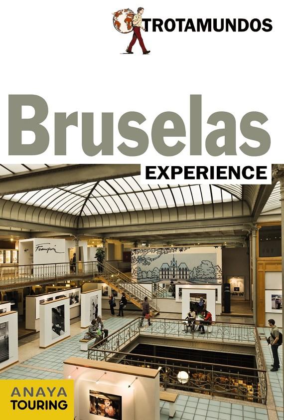 BRUSELAS GUIA EXPERIENCE + PLANO DESPLEGABLE (2013) | 9788415501299 | GLOAGUEN, PHILIPPE/DUVAL, MICHEL | Galatea Llibres | Llibreria online de Reus, Tarragona | Comprar llibres en català i castellà online