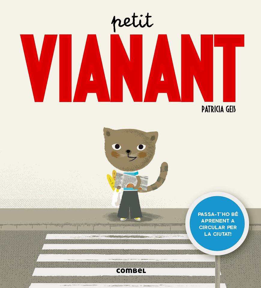 PETIT VIANANT | 9788498259414 | GEIS, PATRICIA | Galatea Llibres | Librería online de Reus, Tarragona | Comprar libros en catalán y castellano online