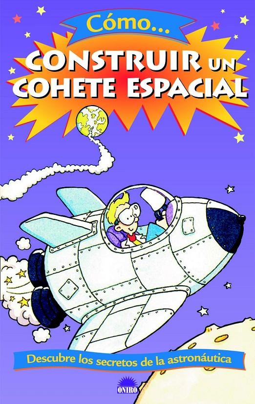 COMO CONSTRUIR UN COHETE ESPACIAL | 9788497542791 | HAZEL RICHARDSON | Galatea Llibres | Librería online de Reus, Tarragona | Comprar libros en catalán y castellano online