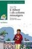 ALBERT I ELS COLOMS MISSATGERS, L' | 9788448912017 | VILA, ANNA | Galatea Llibres | Llibreria online de Reus, Tarragona | Comprar llibres en català i castellà online