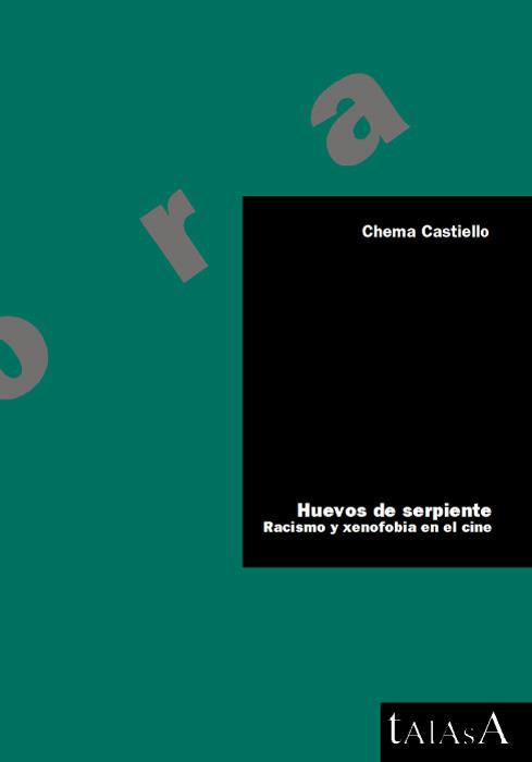 HUEVOS DE SERPIENTE. RACISMO Y XENOFOBIA EN EL CINE | 9788488119889 | CASTIELLO, CHEMA | Galatea Llibres | Librería online de Reus, Tarragona | Comprar libros en catalán y castellano online