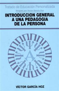 INTRODUCCIÓN GENERAL A UNA PEDAGOGÍA DE LA PERSONA | 9788432130113 | GARCÍA HOZ, VÍCTOR | Galatea Llibres | Llibreria online de Reus, Tarragona | Comprar llibres en català i castellà online