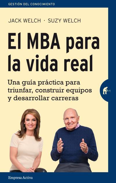 EL MBA PARA LA VIDA REAL | 9788492921362 | WELCH, SUZY/WELCH, JACK | Galatea Llibres | Llibreria online de Reus, Tarragona | Comprar llibres en català i castellà online