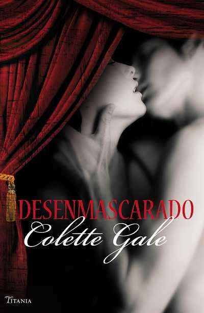 DESENMASCARADO | 9788496711716 | GALE, COLLETTE | Galatea Llibres | Llibreria online de Reus, Tarragona | Comprar llibres en català i castellà online