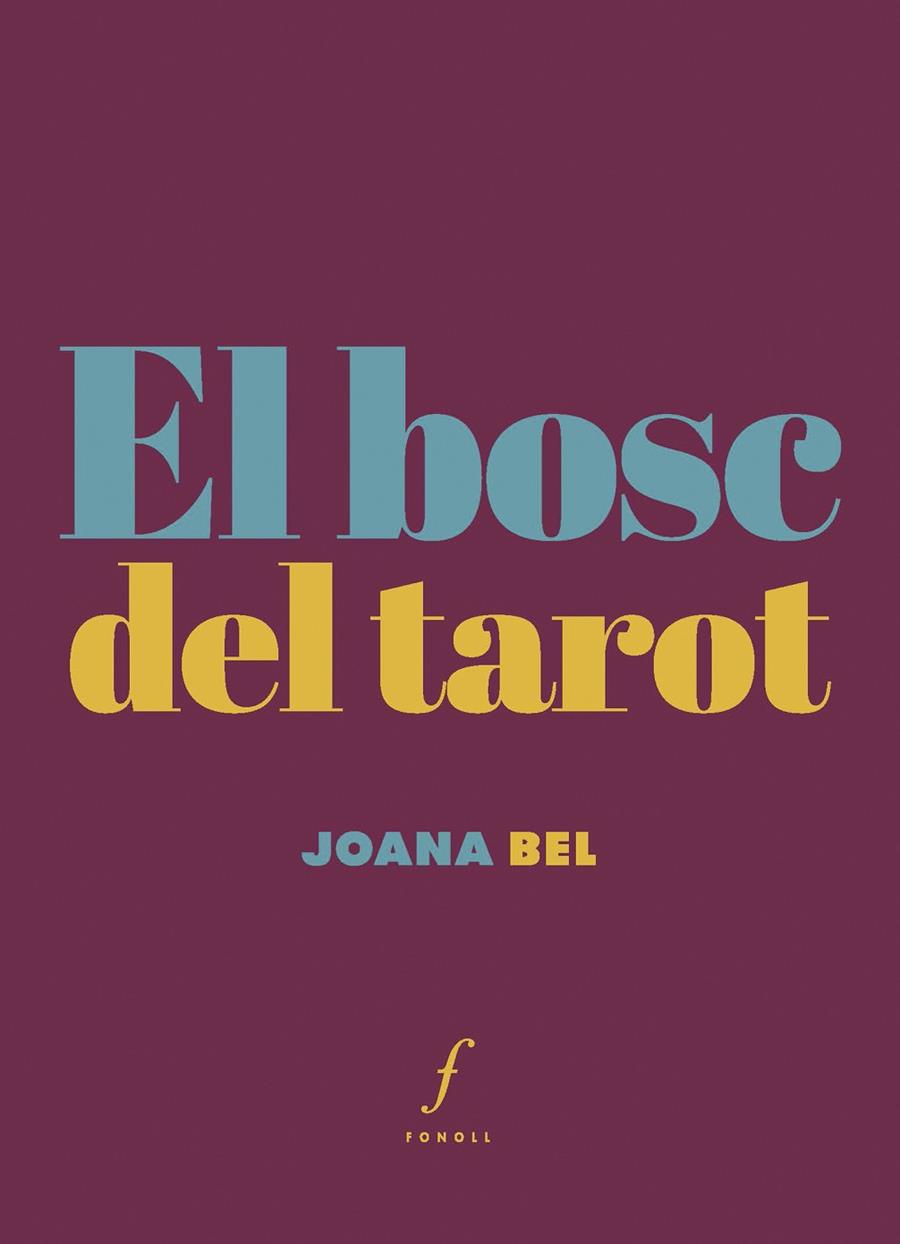 EL BOSC DEL TAROT | 9788410220317 | BEL I OLEART, JOANA | Galatea Llibres | Llibreria online de Reus, Tarragona | Comprar llibres en català i castellà online