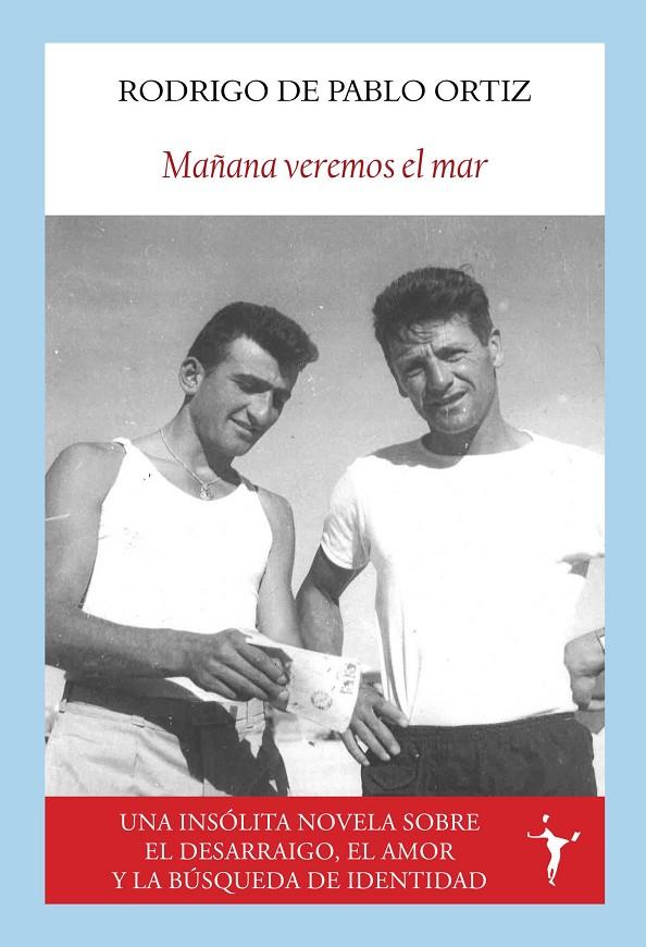 MAÑANA VEREMOS EL MAR | 9788412853094 | DE PABLO ORTIZ, RODRIGO | Galatea Llibres | Llibreria online de Reus, Tarragona | Comprar llibres en català i castellà online