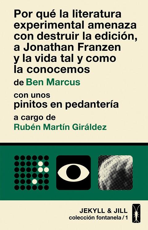 POR QUE LA LITERATURA EXPERIMENTAL AMENAZA CON DESTRUIR LA EDICION, A JONATHAN FRANZE | 9788494594083 | MARCUS, BEN | Galatea Llibres | Llibreria online de Reus, Tarragona | Comprar llibres en català i castellà online