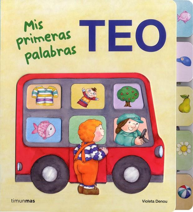 MIS PRIMERAS PALABRAS TEO | 9788408103301 | DENOU, VIOLETA | Galatea Llibres | Llibreria online de Reus, Tarragona | Comprar llibres en català i castellà online