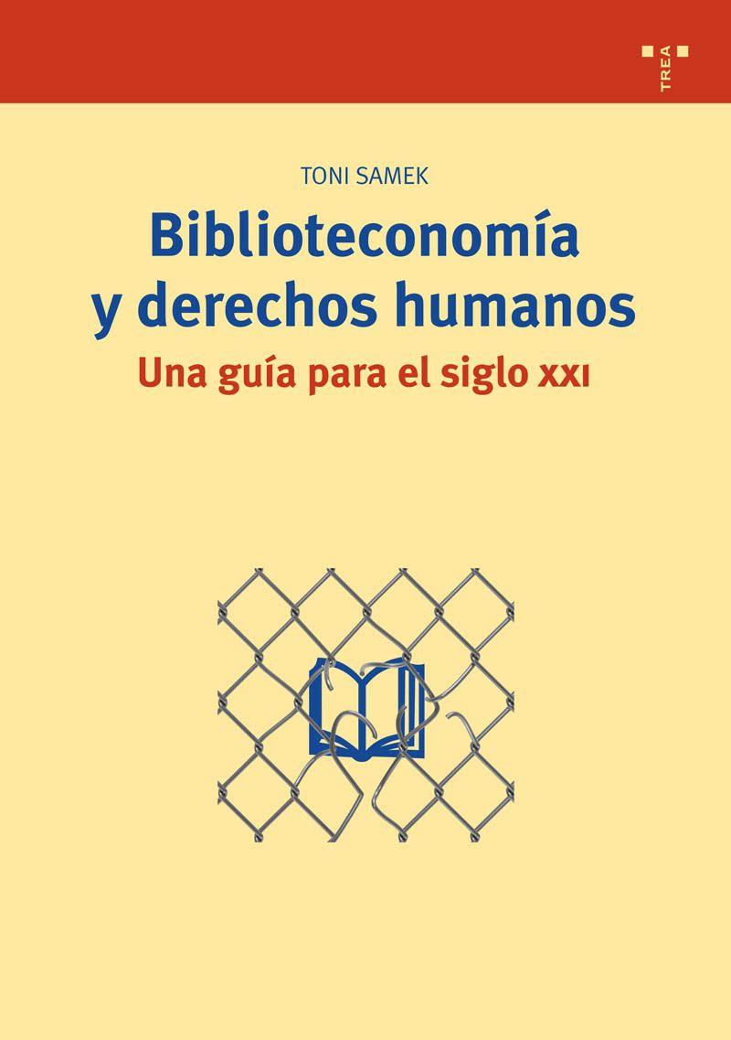 BIBLIOTECONOMIA Y DERECHOS HUMANOS | 9788497043946 | SAMEK, TONI | Galatea Llibres | Llibreria online de Reus, Tarragona | Comprar llibres en català i castellà online