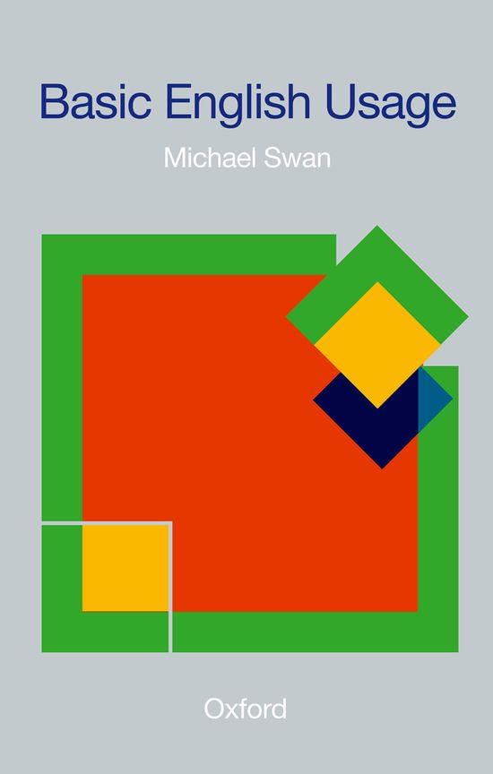 BASIC ENGLISH USAGE | 9780194311878 | SWAN, MICHAEL | Galatea Llibres | Llibreria online de Reus, Tarragona | Comprar llibres en català i castellà online