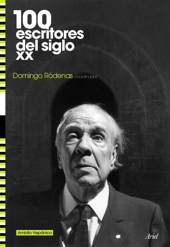 CIEN ESCRITORES DEL SIGLO XX HISPANICO | 9788434487857 | RODENAS, DOMINGO (COORD.) | Galatea Llibres | Llibreria online de Reus, Tarragona | Comprar llibres en català i castellà online