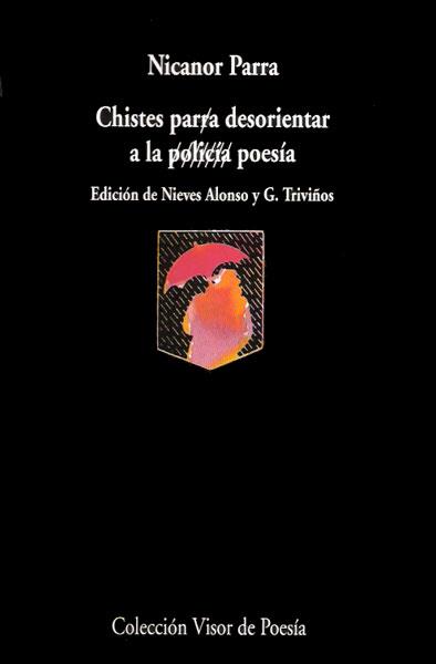 CHISTES PARA DESORIENTAR A LA POESIA | 9788475222363 | PARRA, NICANOR | Galatea Llibres | Llibreria online de Reus, Tarragona | Comprar llibres en català i castellà online