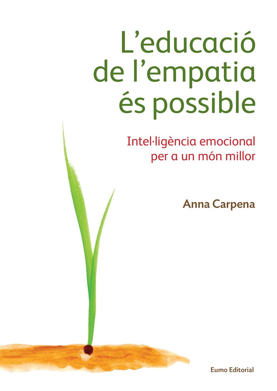 L'EDUCACIÓ DE L'EMPATIA ÉS POSSIBLE | 9788497665483 | CARPENA, ANNA | Galatea Llibres | Llibreria online de Reus, Tarragona | Comprar llibres en català i castellà online