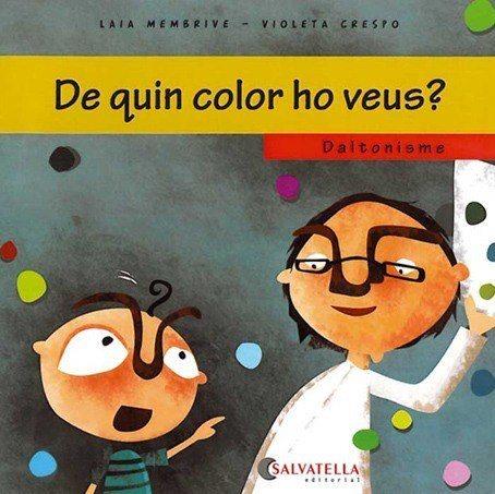 DE QUIN COLOR HO VEUS? DALTONISME | 9788484125648 | MEMBRIVE, LAIA | Galatea Llibres | Llibreria online de Reus, Tarragona | Comprar llibres en català i castellà online