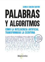 PALABRAS Y ALGORITMOS | 9788426739551 | CHACON SARTORI, CAMILO | Galatea Llibres | Librería online de Reus, Tarragona | Comprar libros en catalán y castellano online