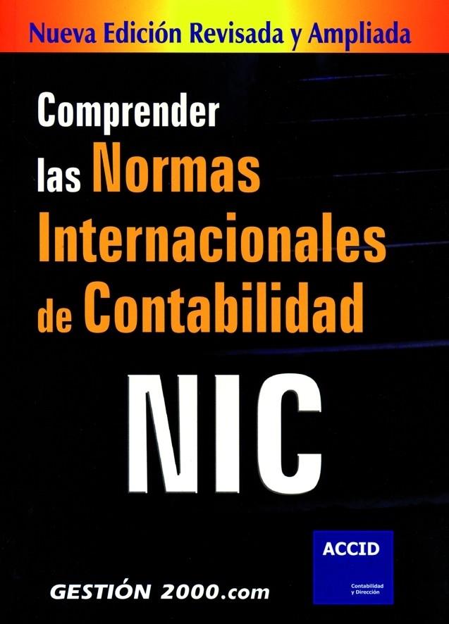 COMPRENDER LAS NORMAS INTERNACIONALES DE CONTABILIDAD | 9788496426344 | ACCID | Galatea Llibres | Llibreria online de Reus, Tarragona | Comprar llibres en català i castellà online