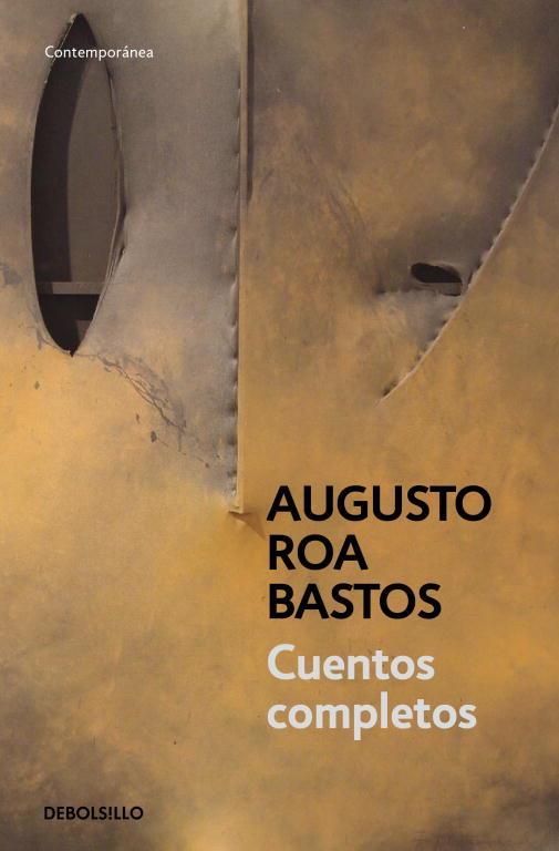 CUENTOS COMPLETOS | 9788483466551 | ROA BASTOS, AUGUSTO | Galatea Llibres | Llibreria online de Reus, Tarragona | Comprar llibres en català i castellà online