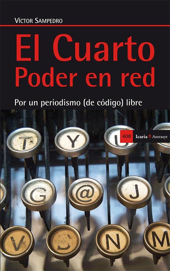 EL CUARTO PODER EN RED | 9788498885903 | SAMPEDRO, VÍCTOR | Galatea Llibres | Llibreria online de Reus, Tarragona | Comprar llibres en català i castellà online