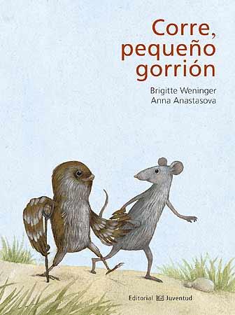 CORRE, PEQUEÑO GORRION | 9788426139313 | ANASTASOBA, ANNA | Galatea Llibres | Llibreria online de Reus, Tarragona | Comprar llibres en català i castellà online