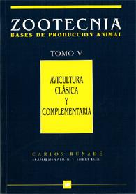 AVICULTURA CLÁSICA Y COMPLEMENTARIA. (ZOOTECNIA. TOMO V) | 9788471145819 | BUXADE, C. (COORD.) | Galatea Llibres | Llibreria online de Reus, Tarragona | Comprar llibres en català i castellà online