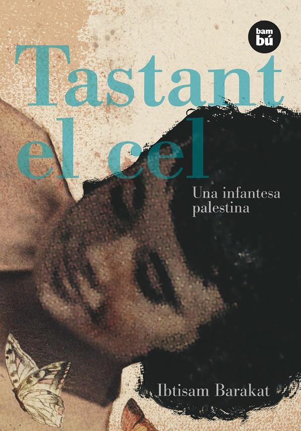 TASTANT EL CEL | 9788483430651 | BARAKAT, IBTISAM | Galatea Llibres | Llibreria online de Reus, Tarragona | Comprar llibres en català i castellà online