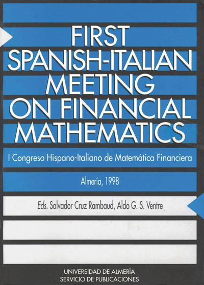 FIRST SPANISH-ITALIAN MEETING ON FINANCIAL MATHEMATICS | 9788482401881 | CRUZ RAMBAUD, SALVADOR Y VENTRE, ALDO G. S. | Galatea Llibres | Librería online de Reus, Tarragona | Comprar libros en catalán y castellano online