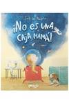 ­NO ES UNA CAJA, MAMÁ! | 9789878150468 | DE ANGELIS , SOL | Galatea Llibres | Llibreria online de Reus, Tarragona | Comprar llibres en català i castellà online