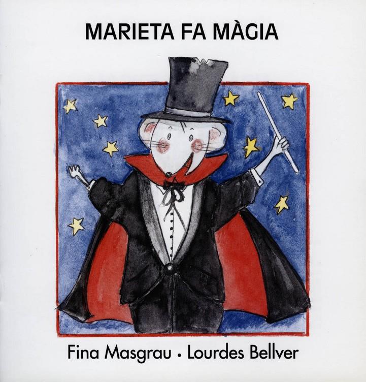 MARIETA FA MAGIA | 9788481315011 | MASGRAU I PLANA, JOSEFINA | Galatea Llibres | Librería online de Reus, Tarragona | Comprar libros en catalán y castellano online