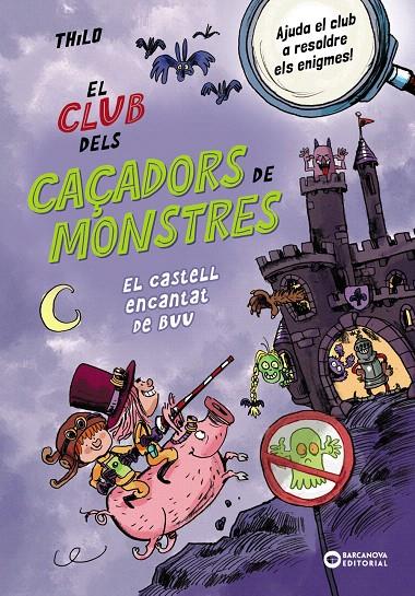 EL CLUB DELS CAÇADORS DE MONSTRES: EL CASTELL ENCANTAT DE BUU | 9788448963064 | THILO, THILO | Galatea Llibres | Llibreria online de Reus, Tarragona | Comprar llibres en català i castellà online