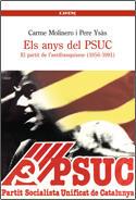 ANYS DEL PSUC, ELS | 9788488839466 | MOLINERO, CARME/ YSAS, PERE | Galatea Llibres | Librería online de Reus, Tarragona | Comprar libros en catalán y castellano online