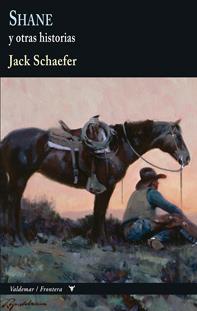 SHANE Y OTRAS HISTORIAS | 9788477028154 | SCHAEFER, JACK | Galatea Llibres | Llibreria online de Reus, Tarragona | Comprar llibres en català i castellà online