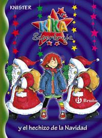 KIKA SUPERBRUJA Y EL HECHIZO DE LA NAVIDAD | 9788421695494 | KNISTER | Galatea Llibres | Llibreria online de Reus, Tarragona | Comprar llibres en català i castellà online