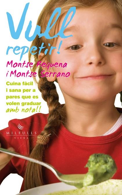 VULL REPETIR! | 9788483307113 | REQUENA FERRANDO, MONTSE/SERRANO FUENTES, MONTSE | Galatea Llibres | Librería online de Reus, Tarragona | Comprar libros en catalán y castellano online