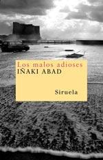 MALOS ADIOSES, LOS | 9788498410426 | ABAD, IÑAKI | Galatea Llibres | Llibreria online de Reus, Tarragona | Comprar llibres en català i castellà online