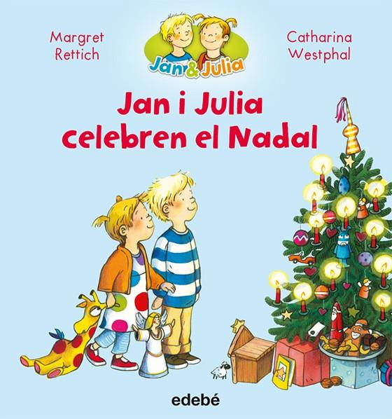 JAN I JULIA CELEBREN NADAL | 9788468327747 | RETTRICH, MARGRET | Galatea Llibres | Llibreria online de Reus, Tarragona | Comprar llibres en català i castellà online