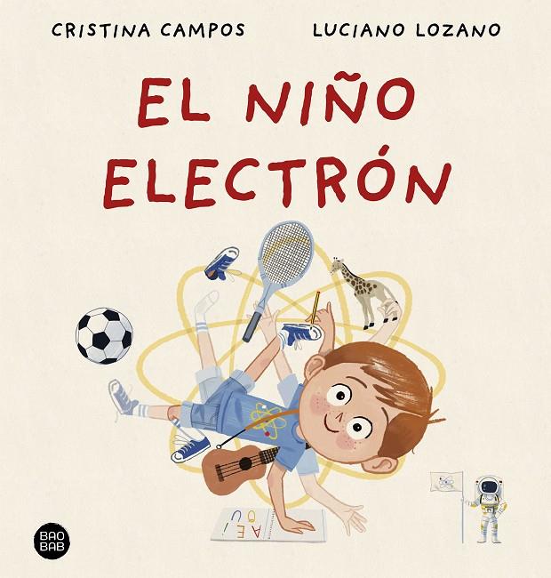 EL NIÑO ELECTRÓN | 9788408288404 | CAMPOS, CRISTINA/LOZANO, LUCIANO | Galatea Llibres | Llibreria online de Reus, Tarragona | Comprar llibres en català i castellà online