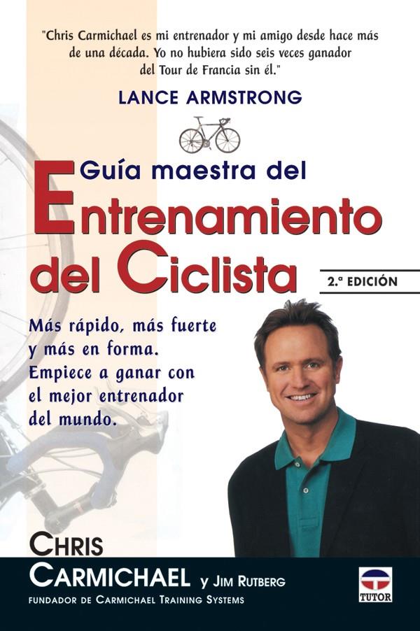 GUIA MAESTRA DEL ENTRENAMIENTO DEL CICLISTA | 9788479024987 | CARMICHAEL/RUTBERG | Galatea Llibres | Llibreria online de Reus, Tarragona | Comprar llibres en català i castellà online