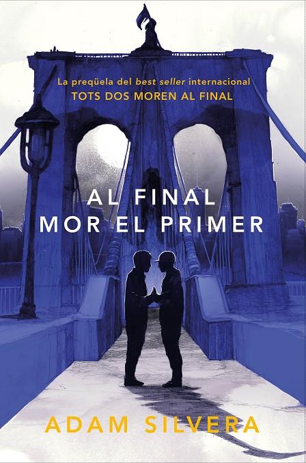 AL FINAL MOR EL PRIMER | 9788419150318 | SILVERA, ADAM | Galatea Llibres | Llibreria online de Reus, Tarragona | Comprar llibres en català i castellà online