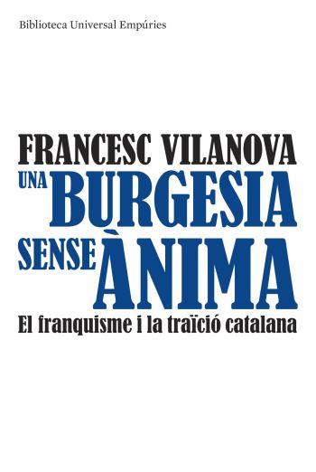 BURGESIA SENSE ANIMA, UNA | 9788497874540 | VILANOVA, FRANCESC | Galatea Llibres | Librería online de Reus, Tarragona | Comprar libros en catalán y castellano online