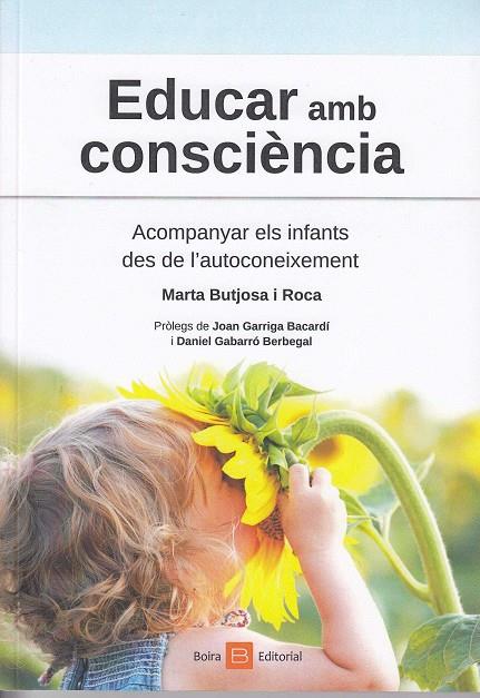 EDUCAR AMB CONSCIENCIA | 9788416680498 | BUTJOSA, MARTA | Galatea Llibres | Llibreria online de Reus, Tarragona | Comprar llibres en català i castellà online