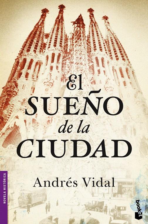 EL SUEÑO DE LA CIUDAD | 9788408046400 | VIDAL, ANDRES | Galatea Llibres | Llibreria online de Reus, Tarragona | Comprar llibres en català i castellà online