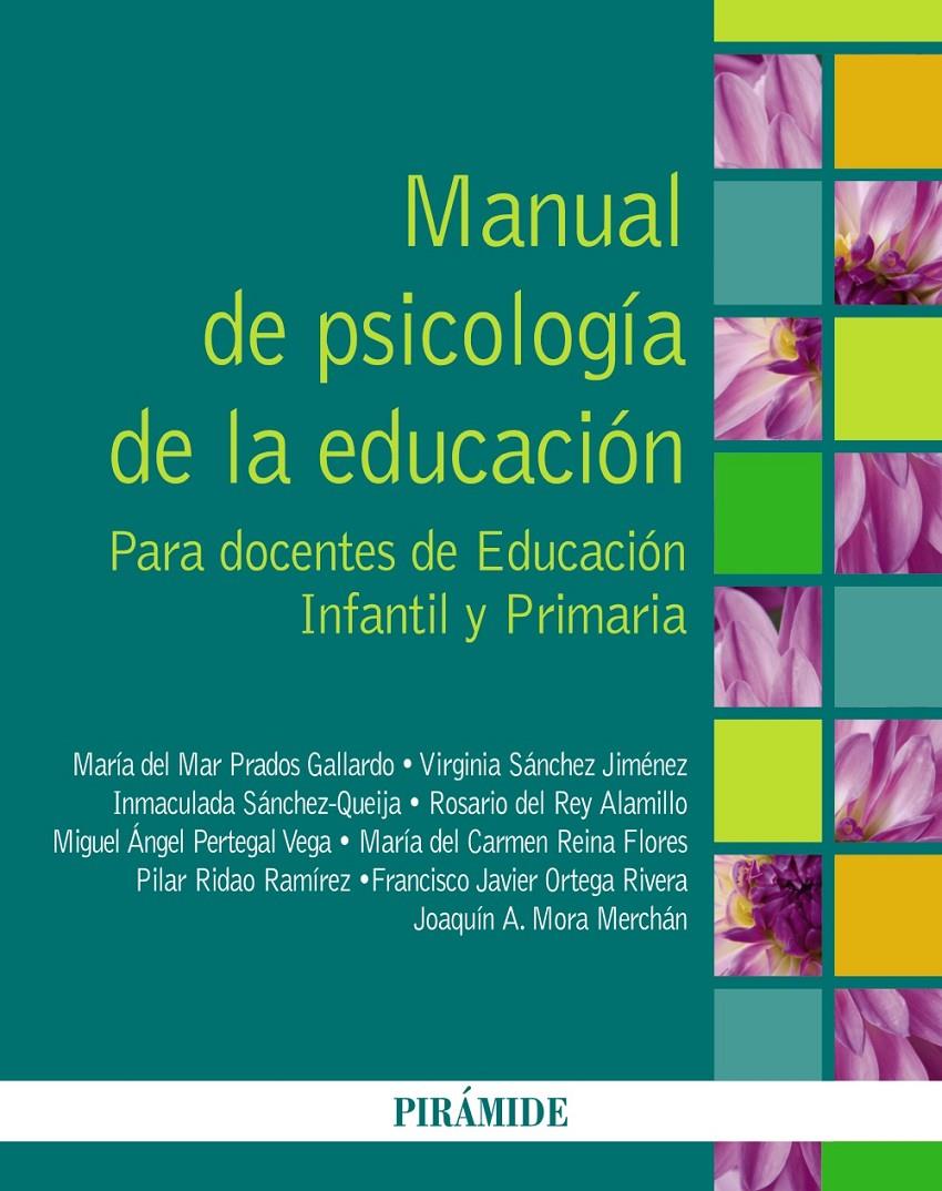 MANUAL DE PSICOLOGÍA DE LA EDUCACIÓN | 9788436831290 | PRADOS GALLARDO, MARÍA DEL MAR/SÁNCHEZ JIMÉNEZ, VIRGINIA/SÁNCHEZ QUEIJA, INMACULADA/DEL REY ALAMILLO | Galatea Llibres | Llibreria online de Reus, Tarragona | Comprar llibres en català i castellà online