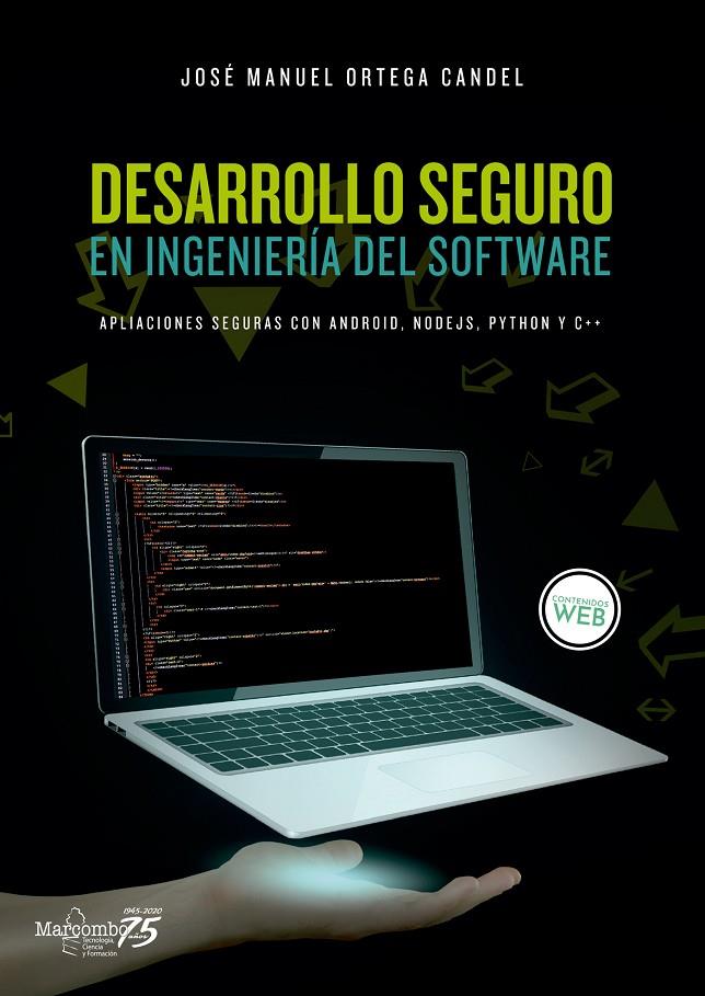 DESARROLLO SEGURO EN INGENIERIA DEL SOFTWARE | 9788426728005 | ORTEGA CANDEL, JOSE MANUEL | Galatea Llibres | Llibreria online de Reus, Tarragona | Comprar llibres en català i castellà online