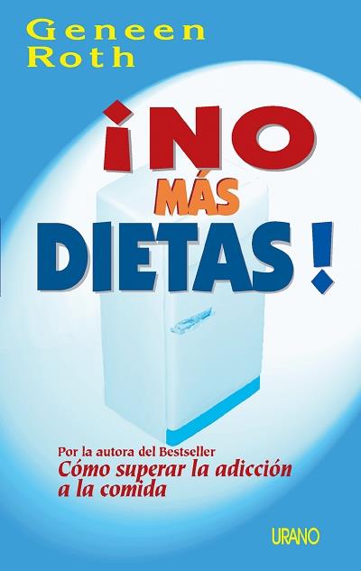 NO MAS DIETAS | 9788479533106 | ROTH,GENEEN | Galatea Llibres | Librería online de Reus, Tarragona | Comprar libros en catalán y castellano online