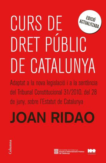 CURS DE DRET PÚBLIC DE CATALUNYA | 9788466414890 | RIDAO, JOAN | Galatea Llibres | Librería online de Reus, Tarragona | Comprar libros en catalán y castellano online