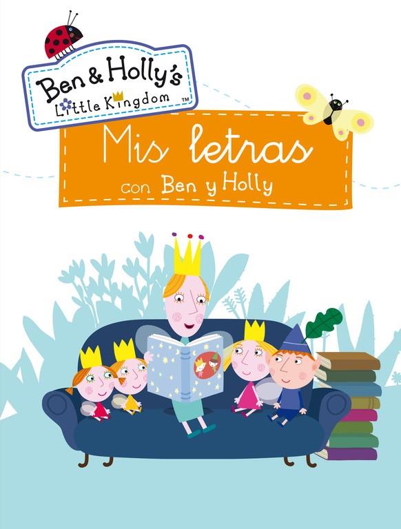 MIS LETRAS CON BEN Y HOLLY (EL PEQUEÑO REINO DE BEN Y HOLLY. ACTIVIDADES 7) | 9788401907388 | Galatea Llibres | Llibreria online de Reus, Tarragona | Comprar llibres en català i castellà online