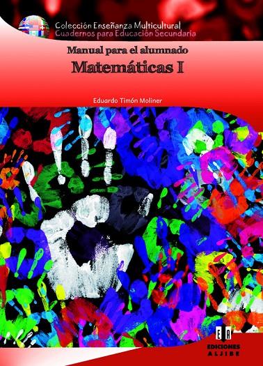 MATEMATICAS I ESO MANUAL PARA EL ALUMNADO | 9788497007726 | TIMóN MOLINER, EDUARDO | Galatea Llibres | Llibreria online de Reus, Tarragona | Comprar llibres en català i castellà online