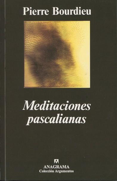 MEDITACIONES PASCALIANAS | 9788433905727 | BOURDIEU, PIERRE | Galatea Llibres | Librería online de Reus, Tarragona | Comprar libros en catalán y castellano online